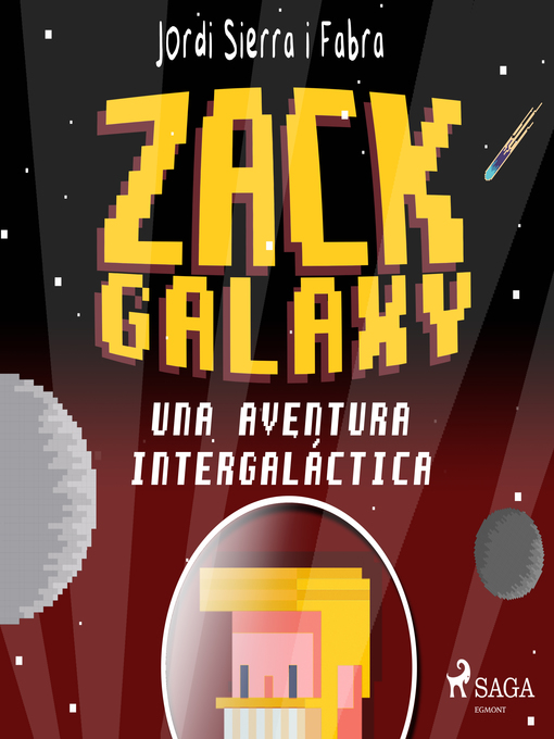 Title details for Zack Galaxy by Jordi Sierra i Fabra - Wait list